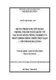 Tóm tắt Luận văn Thạc sĩ Quản trị kinh doanh: Quản trị rủi ro tín dụng trong thanh toán quốc tế tại Ngân hàng Nông nghiệp và Phát triển Nông thôn Việt Nam – Chi nhánh Đà Nẵng