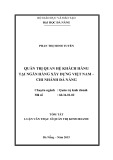 Tóm tắt Luận văn Thạc sĩ Quản trị kinh doanh: Quản trị quan hệ khách hàng tại Ngân hàng Xây Dựng Việt Nam Chi Nhánh Đà Nẵng