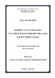 Tóm tắt Luận văn Thạc sĩ Quản trị kinh doanh: Nghiên cứu sự hài lòng của khách hàng khi đến mua sắm tại FPT Shop Tam Kỳ