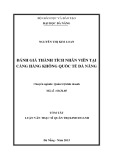 Tóm tắt Luận văn Thạc sĩ Quản trị kinh doanh: Đánh giá thành tích nhân viên tại Cảng hàng không quốc tế Đà Nẵng