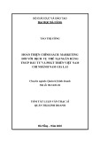 Tóm tắt Luận văn Thạc sĩ Quản trị kinh doanh: Hoàn thiện chính sách Marketing đối với dich vụ Thẻ tại ngân hàng thương mại cổ phần Đầu tư và Phát triển Việt nam chi nhánh Nam Gia Lai