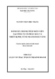 Tóm tắt Luận văn Thạc sĩ Quản trị kinh doanh: Đánh giá thành tích nhân viên tại Công ty Cổ phần Máy và Thiết bị phụ tùng SEATECH Đà Nẵng