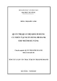 Tóm tắt Luận văn Thạc sĩ Quản trị kinh doanh: Quản trị quan hệ khách hàng cá nhân tại Ngân hàng HDBank Chi nhánh Đà Nẵng