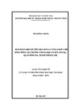 Tóm tắt Luận văn Thạc sĩ ngành Lý luận Âm nhạc: Dàn dựng một số tiết mục dân ca vùng châu thổ sông Hồng tại Trường Trung học cơ sở Láng Hạ, Quận Đống Đa, Hà Nội