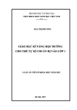 Luận án Tiến sĩ Khoa học giáo dục: Giáo dục kĩ năng học đường cho trẻ tự kỉ chuẩn bị vào lớp 1