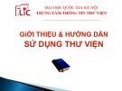 Bài giảng Giới thiệu và hướng dẫn sử dụng thư viện - Đại học Quốc gia Hà Nội