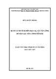 Luận văn Thạc sĩ Quản lý văn hóa: Quản lý di tích đền Đại Cại, xã Tân Lĩnh, huyện Lục Yên, tỉnh Yên Bái