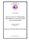 Tóm tắt Luận văn Thạc sĩ Luật học: Pháp luật về xử lý vi phạm trong hoạt động đầu tư xây dựng cơ bản tại các doanh nghiệp