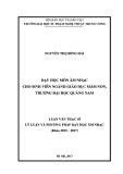 Luận văn Thạc sĩ ngành Âm nhạc: Dạy học môn âm nhạc cho sinh viên ngành Giáo dục mầm non, Trường Đại học Quảng Nam