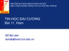 Bài giảng Tin học đại cương: Bài 11 - TS. Đỗ Bá Lâm