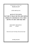 Tóm tắt Luận văn Thạc sĩ Quản lý giáo dục: Quản lý xây dựng tập thể sư phạm trường phổ thông Hermann Gmeiner Đà Nẵng theo hướng tổ chức biết học hỏi