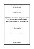 Tóm tắt Luận văn Thạc sĩ Giáo dục học: Biện pháp quản lý giáo dục nếp sống văn hóa cho học sinh sinh viên Trường Cao đẳng Sư phạm Gia Lai