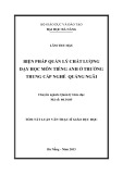 Tóm tắt Luận văn Thạc sĩ Giáo dục học: Biện pháp quản lý chất lượng dạy học môn tiếng Anh ở Trường Trung cấp nghề Quảng Ngãi