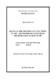 Tóm tắt Luận văn Thạc sĩ Kỹ thuật: Quản lý môi trường lưu vực sông Cu Đê – Thành phố Đà Nẵng bằng mô hình chất lượng nước