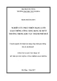 Tóm tắt Luận văn thạc sĩ Kỹ thuật xây dựng công trình giao thông: Nghiên cứu phát triển mạng lưới giao thông công cộng bằng xe buýt thường trong khu vực thành phố Huế