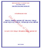 Luận văn Thạc sĩ Khoa học Kinh tế: Phát triển kinh tế trang trại ở huyện Lệ Thủy, tỉnh Quảng Bình