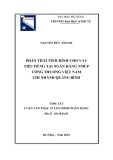 Tóm tắt Luận văn Thạc sĩ Quản trị kinh doanh: Phân tích tình hình cho vay tiêu dùng tại Ngân hàng TMCP Công Thương Việt Nam - Chi nhánh Quảng Bình