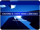 Bài giảng Quản trị học: Chương 6 - PGS.TS. Nguyễn Xuân Minh