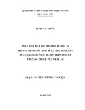 Luận án Tiến sĩ Nông nghiệp: Tỷ lệ tiêu hóa, giá trị dinh dưỡng và phương trình ước tính tỷ lệ tiêu hóa chất hữu cơ, giá trị năng lượng trao đổi của thức ăn cho gia súc nhai lại