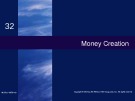 Lecture Economics (19/e) - Chapter 32: Money creation