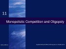 Lecture Economics (19/e) - Chapter 11: Monopolistic competition and oligopoly