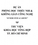 Dự án phòng đọc thiếu nhi & không gian công nghệ “Junior Stem Academy” tại thư viện Khoa Học Tổng Hợp Tp. Hồ Chí Minh