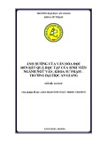 Báo cáo nghiên cứu khoa học: Ảnh hưởng của văn hóa đọc đến kết quả học tập của sinh viên ngành ngữ văn, khoa sư phạm - trường đại học An Giang