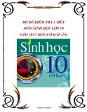 Bộ đề kiểm tra 1 tiết môn Sinh học lớp 10 năm 2017-2018 có đáp án