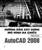  hướng dẫn xây dựng mô hình ba chiều trong autocad 2008: phần 1