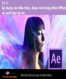 Bài giảng Xử lý kỹ xảo với After Effect: Bài 8