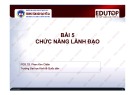 Bài giảng Bài 5: Chức năng lãnh đạo