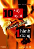  10 suy nghĩ không bằng 1 hành động