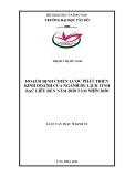 Luận văn Thạc sĩ Kinh tế: Hoạch định chiến lược phát triển kinh doanh của ngành du lịch tỉnh Bạc Liêu đến năm 2020 tầm nhìn 2030