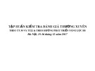 Tập huấn kiểm tra đánh giá thường xuyên theo TT 30 và TT22 & theo hướng phát triển năng lực HS Hà Nội, 15 - 16 tháng 12 năm 2017