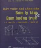  máy thủy khí cánh dẫn bơm ly tâm và bơm hướng trục (lý thuyết – tính toán – thiết kế): phần 2