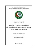 Luận văn Thạc sĩ Thủy văn: Nghiên cứu giải pháp phân bổ tài nguyên nước mặt cho các ngành dùng nước tỉnh Hà Nam