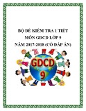 Bộ đề kiểm tra 1 tiết môn GDCD lớp 9 năm 2017-2018 có đáp án