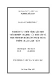 Tóm tắt luận văn Thạc sĩ Khoa học: Nghiên cứu chiết tách, xác định thành phần hóa học của tinh dầu và một số dịch chiết rễ củ Nghệ trắng ở tỉnh Champasak – Lào