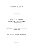 Tóm tắt luận văn Thạc sĩ Khoa học: Một số vấn đề về bất đẳng thức Jensen và ứng dụng