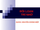 Bài giảng Rối loạn trí nhớ