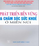  phát triển bền vững chăm sóc sức khỏe ở miền núi: phần 1