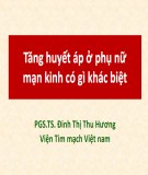 Bài giảng Tăng huyết áp ở phụ nữ mạn kinh có gì khác biệt - PGS.TS Định Thị Thu Hương