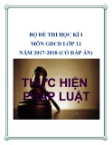 Bộ đề thi học kì 1 môn GDCD lớp 12 năm 2017-2018 có đáp án