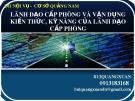 Lãnh đạo cấp phòng và vận dụng kiến thức, kỹ năng của lãnh đạo cấp phòng