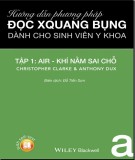  hướng dẫn phương pháp đọc x quang dành cho sinh viên y khoa - tập 1 (air - khí nằm sai chỗ): phần 2