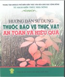  hướng dẫn sử dụng thuốc bảo vệ thực vật an toàn và hiệu quả: phần 2