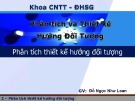 Bài giảng Phân tích và thiết kế hướng đối tượng: Phân tích thiết kế hướng đối tượng - Đỗ Ngọc Như Loan