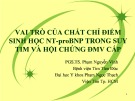 Bài giảng Vai trò của chất chỉ điểm sinh học NT-proBNP trong suy tim và hội chứng động mạch cấp