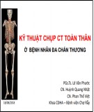 Kỹ thuật chụp CT toàn thân ở bệnh nhân đa chấn thương