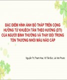 Đề tài nghiên cứu: Đặc điểm hình ảnh bó tháp trên cộng hưởng từ khuếch tán theo hướng (DTI) của người bình thường và thay đổi trong tổn thương nhồi máu não cấp